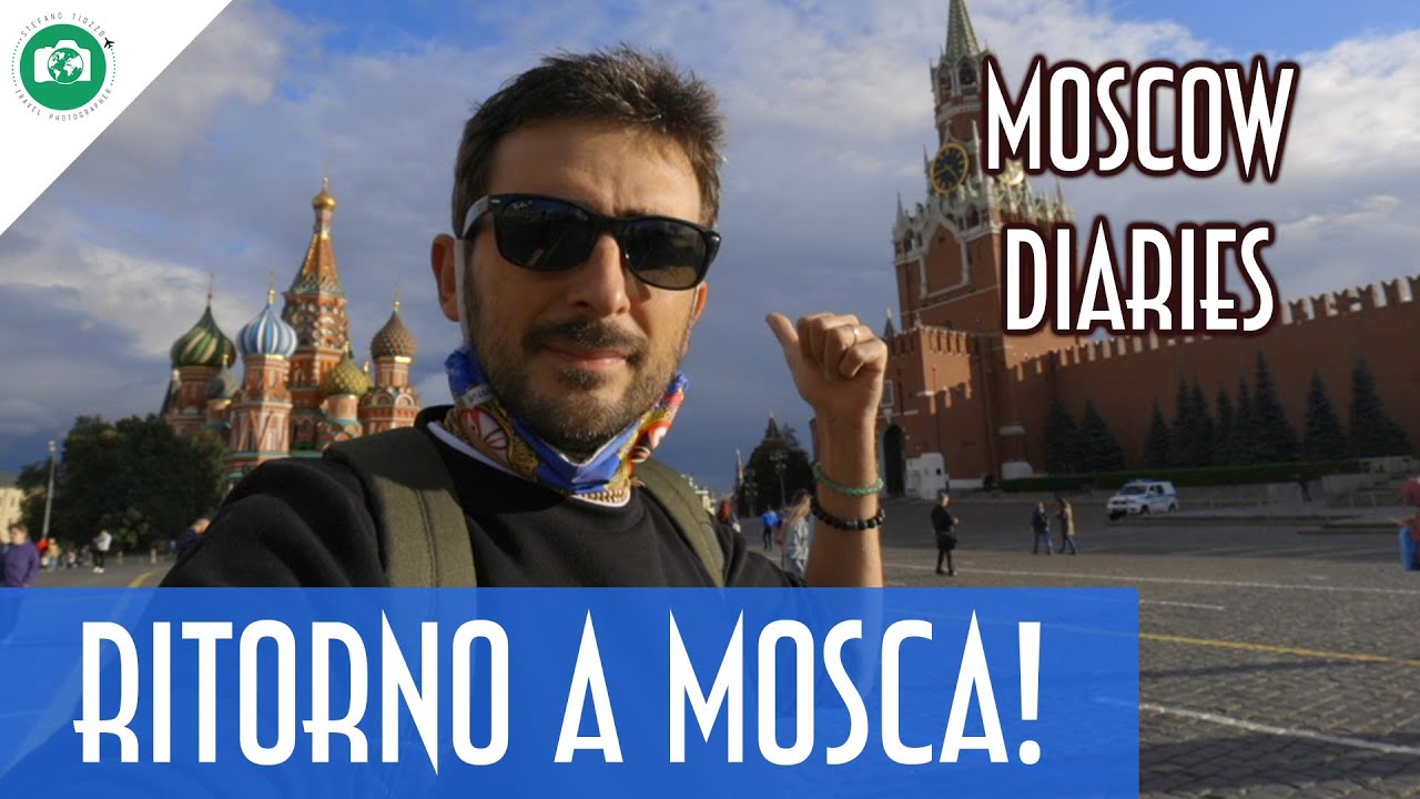 RITORNO A MOSCA - MOSCOW DIARIES is BACK!