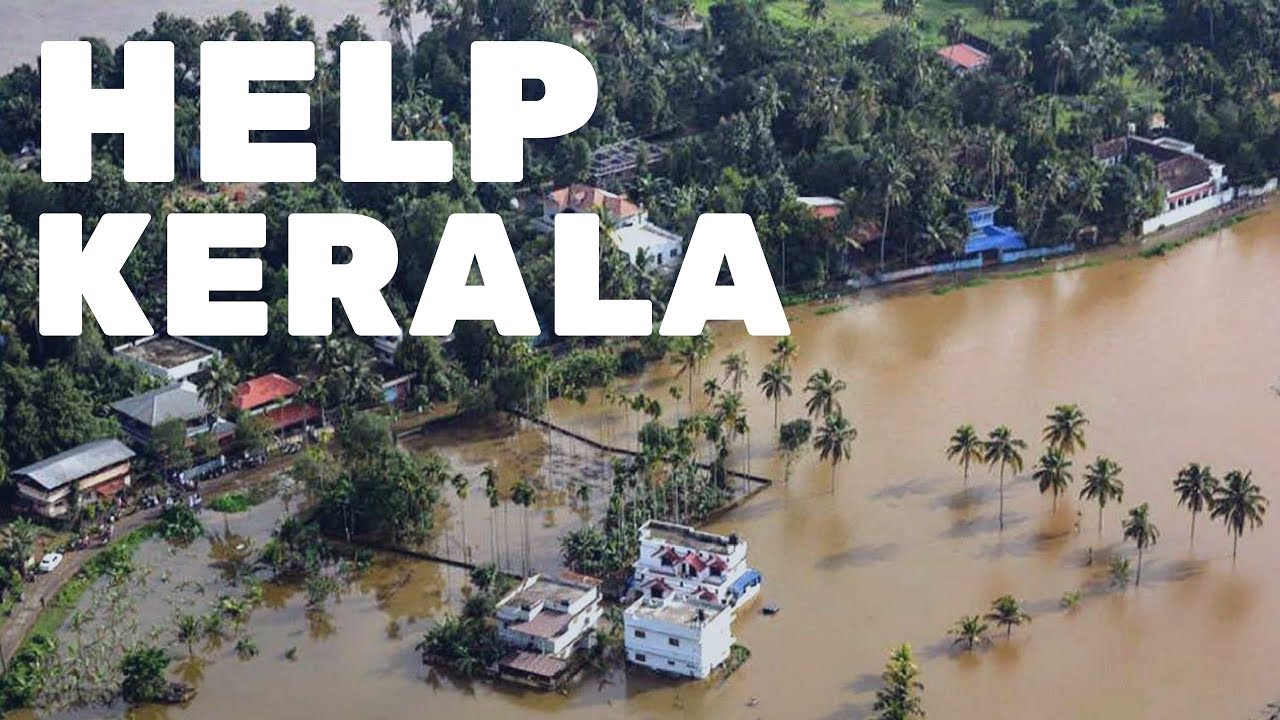 KERALA NEEDS YOUR HELP #KeralaFloods #DoForKerala