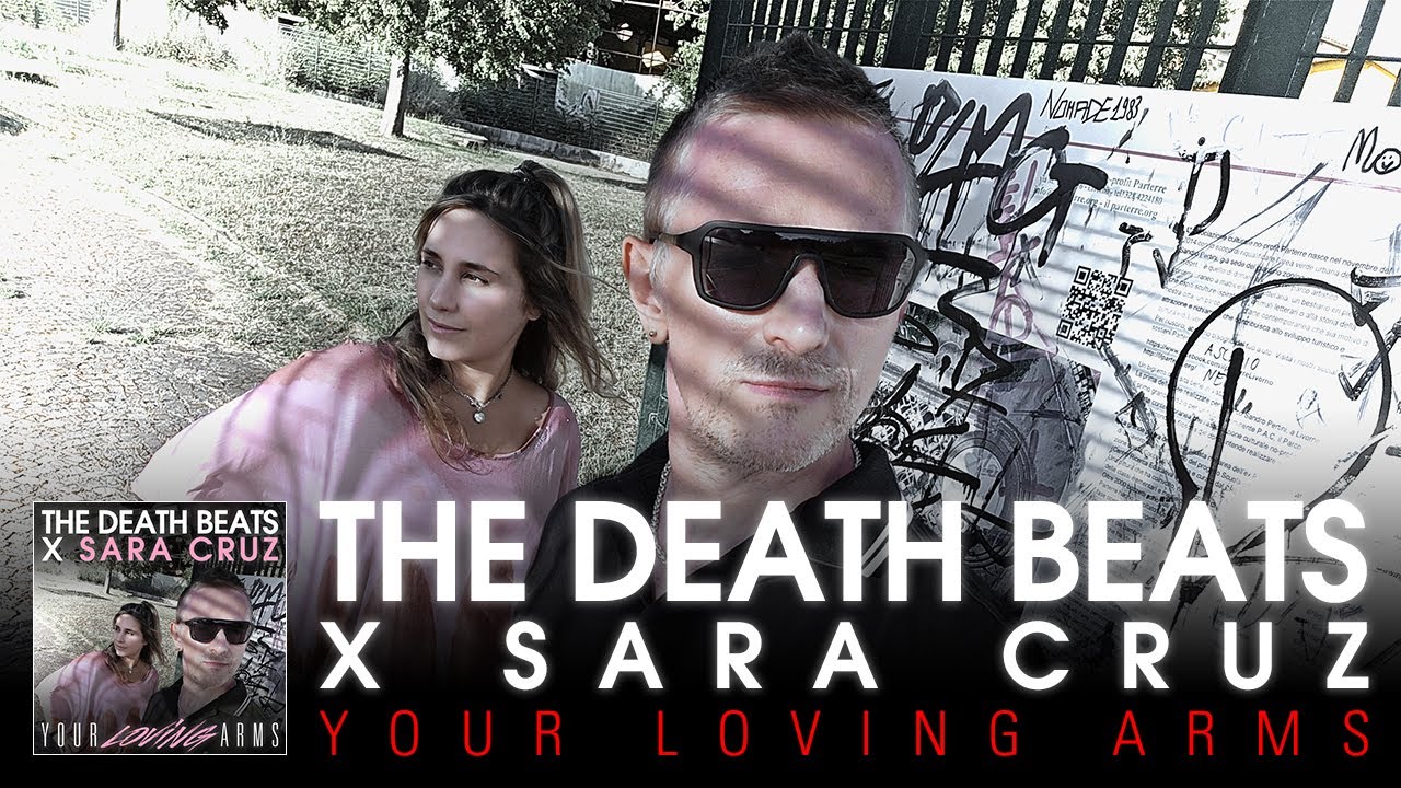 The Death Beats x Sara Cruz - Your Loving Arms (Billie Ray Martin Cover)