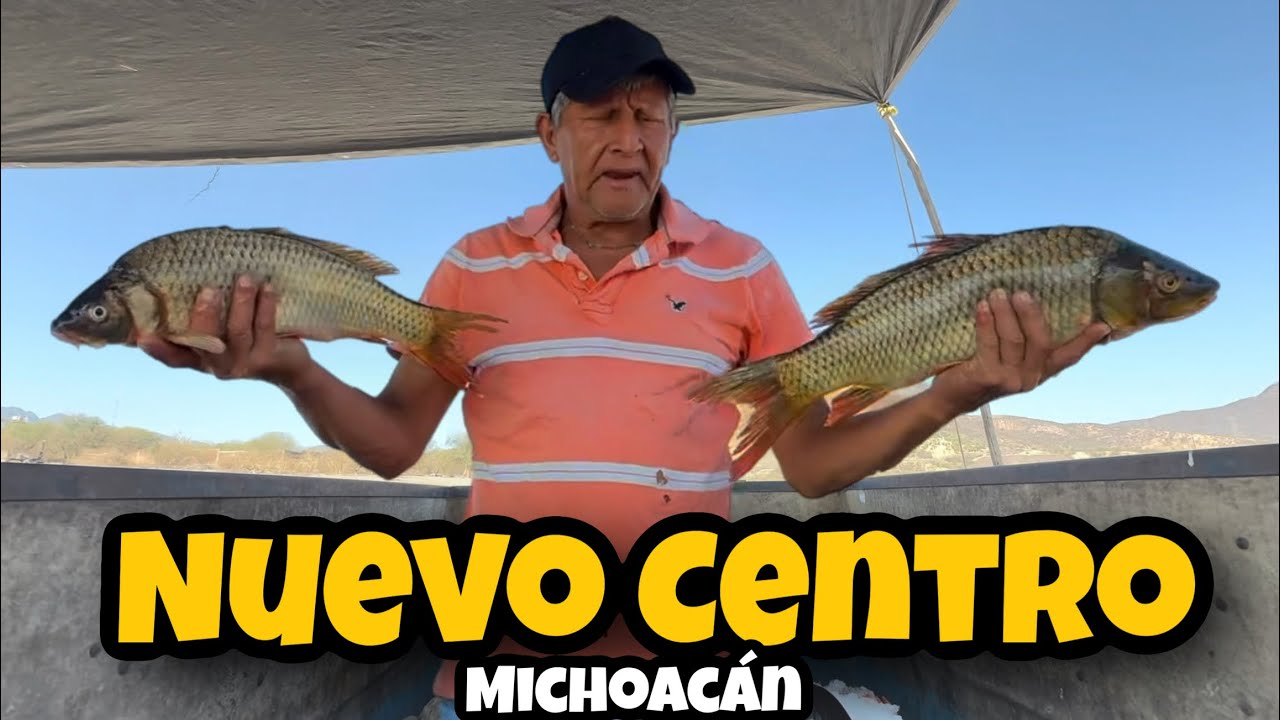 NUEVO CENTRO, MICHOACÁN | Un día de pesca 🎣
