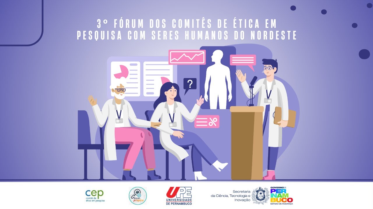 3º Fórum dos Comitês de Ética em Pesquisa com Seres Humanos do Nordeste