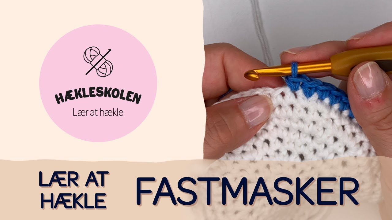 Lær at hækle fastmasker (fm) | Hækling