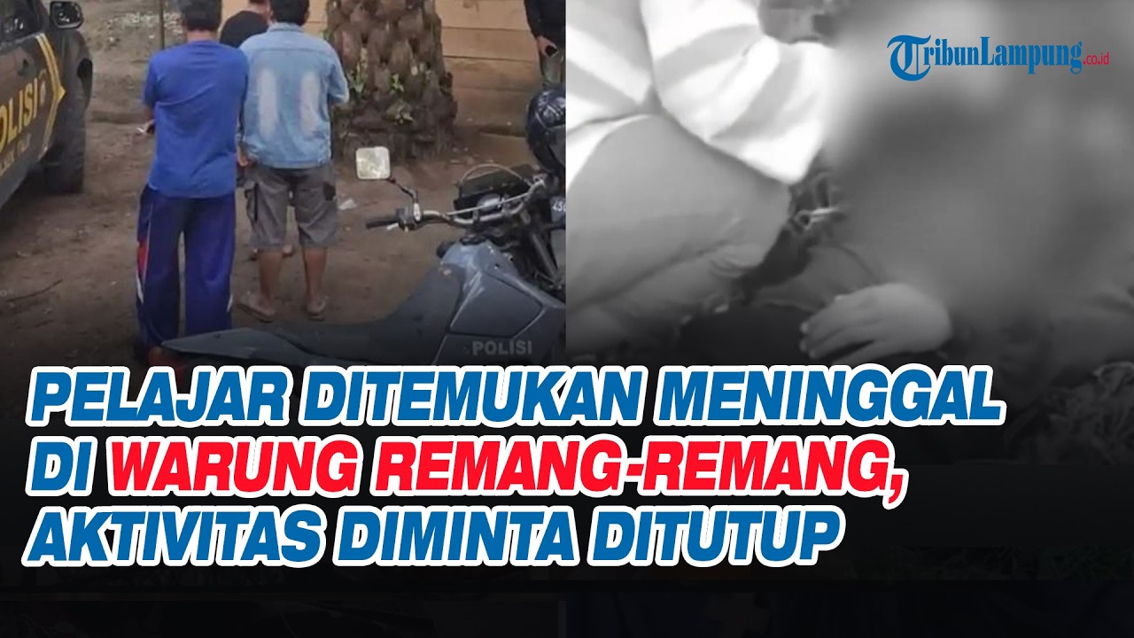 Pelajar Ditemukan Meninggal di Warung Remang remang, Aktivitas Diminta Ditutup