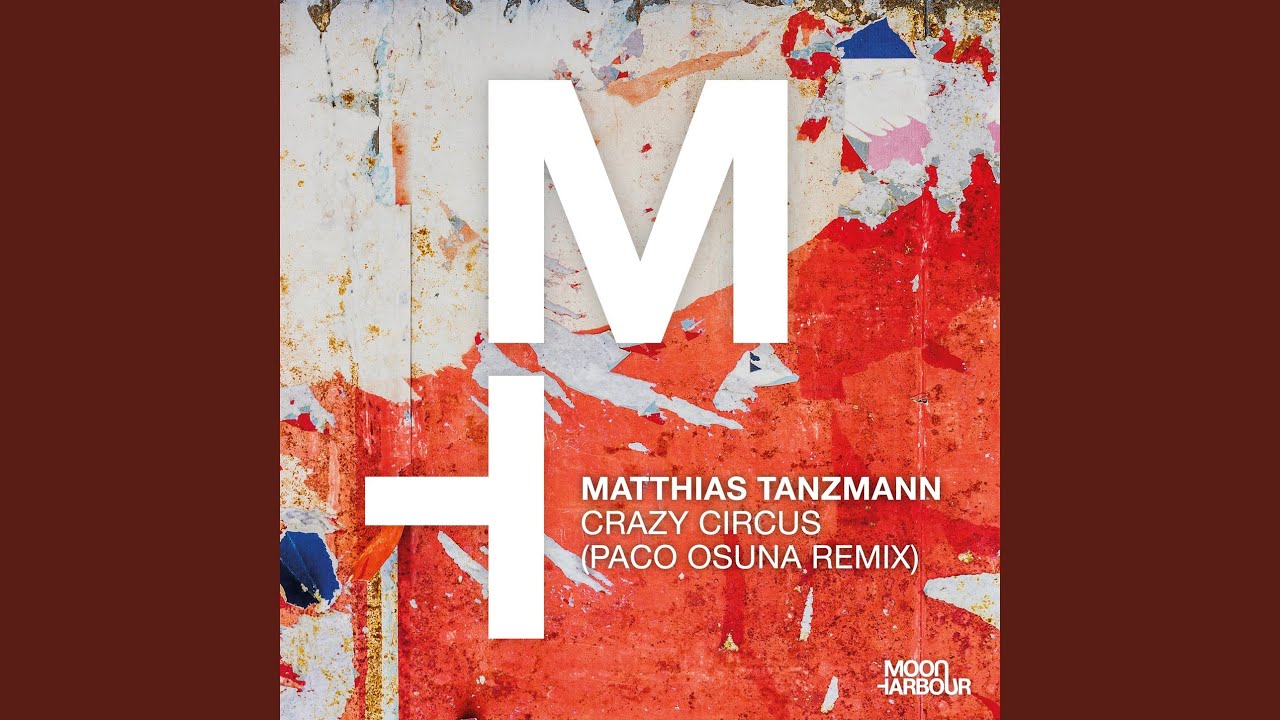 Crazy Circus (Paco Osuna Remix)