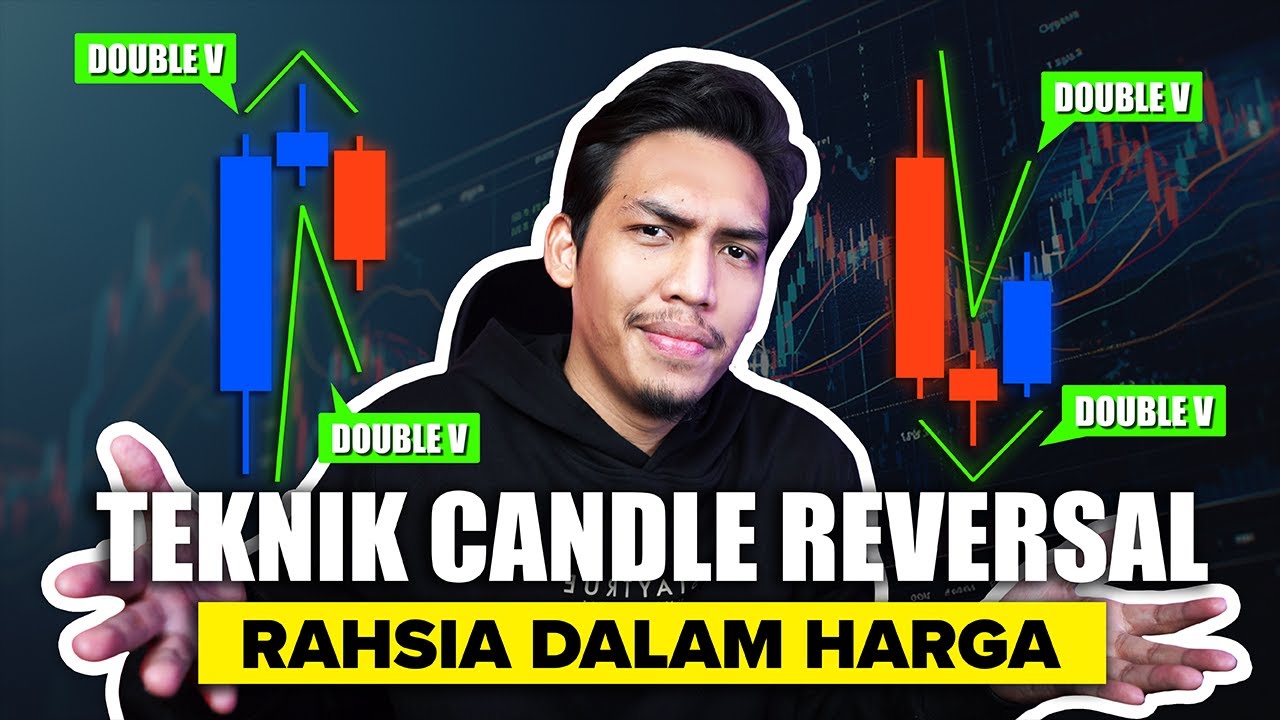Teknik Double V Candle | Rahsia Candle Stick Reversal Yang Sangat POWERFULL !