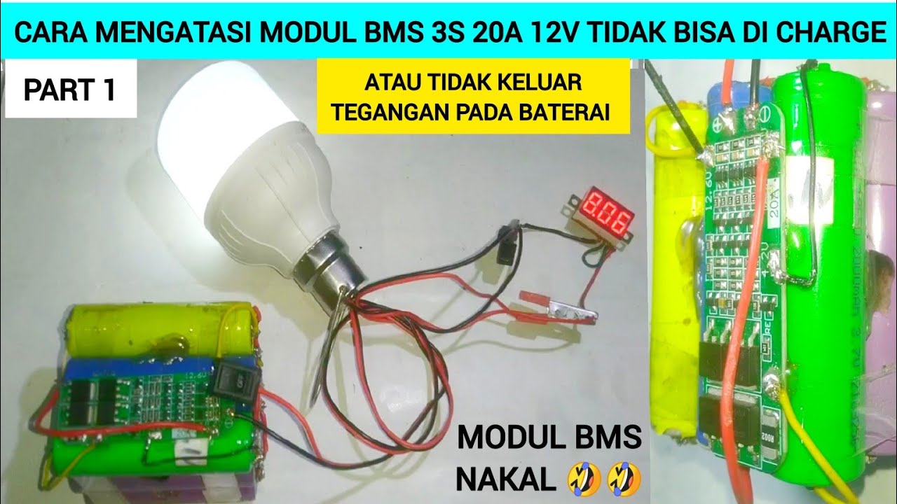 cara mengatasi modul BMS 3s 20A 12v tidak bisa di charge atau tidak keluar tegangan pada baterai