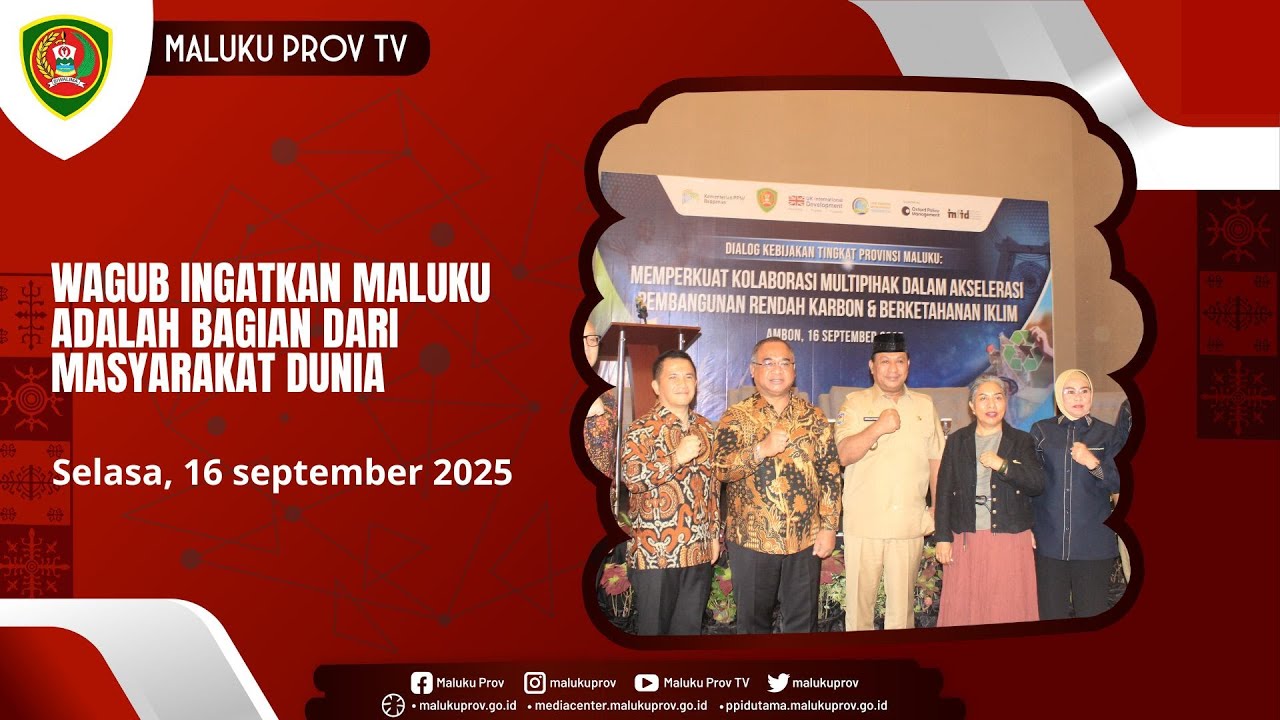 WAGUB INGATKAN MALUKU ADALAH BAGIAN DARI MASYARAKAT DUNIA