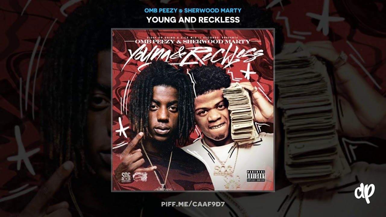 OMB Peezy & Sherwood Marty - Right Away [Young And Reckless]