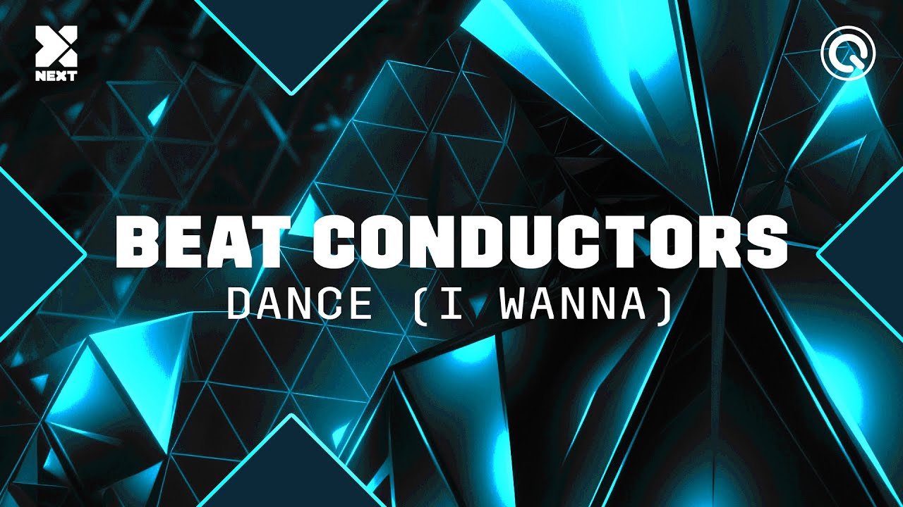 Beat Conductors - Dance (I Wanna)