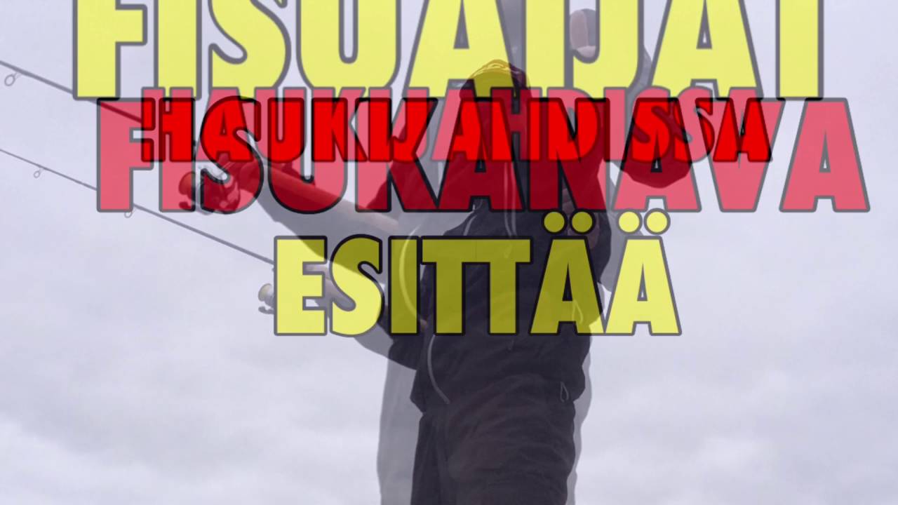 FISU&Auml;IJ&Auml;T HAUKIJAHDISSA