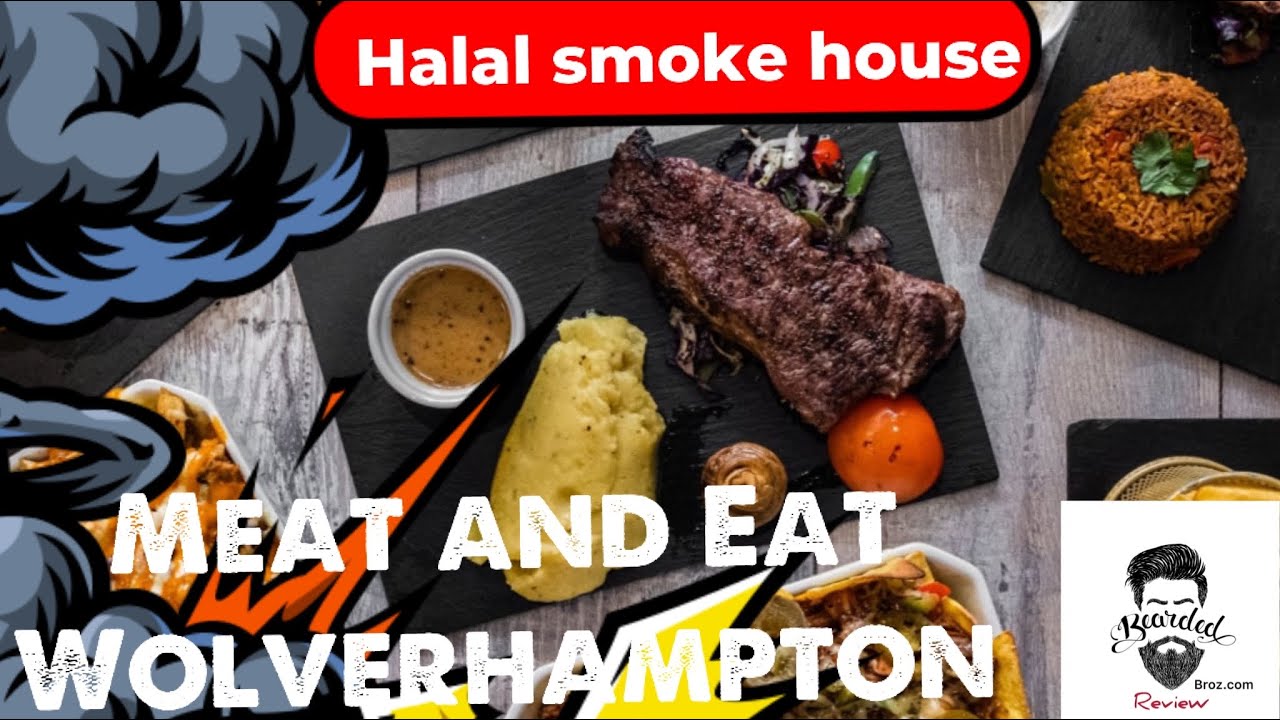 Halal Smoked Beef | Chicken | Wolverhampton | Meat & Eat Brisket | Smoke Steak House | Food Review