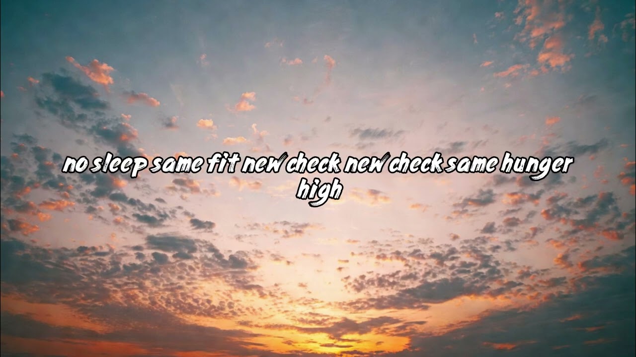 No Sleep (Money on My Mind) —Lyrics