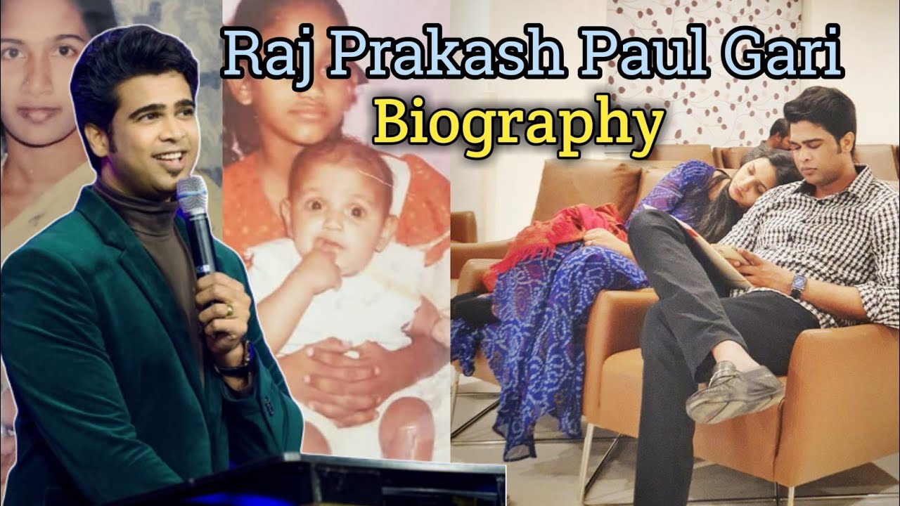 Raj Prakash Paul Gari Biography ||  Testimony ||