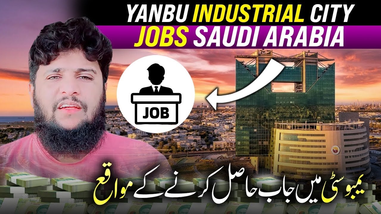 How you search job Yanbu city Saudi Arabia ￼| Yanbu city industrial city