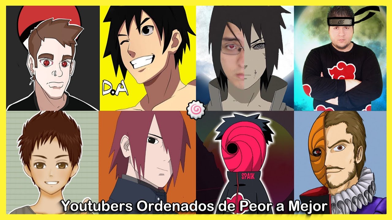 Youtubers de Naruto Ordenados de Peor a Mejor :3