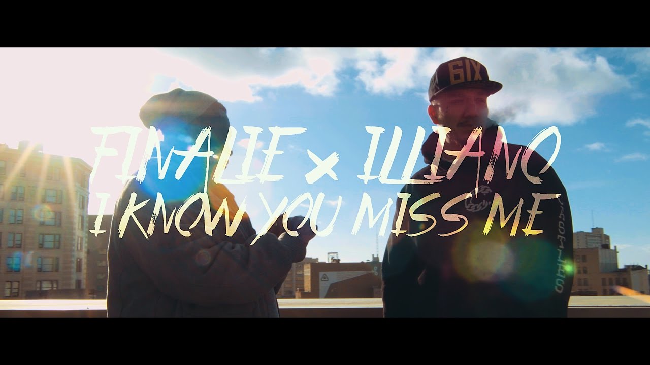 Finalie x Illiano - I Know You Miss Me