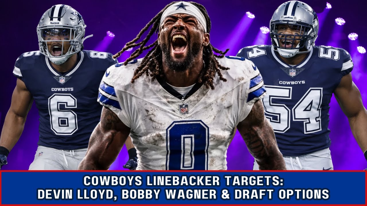 Cowboys Linebacker Targets: Devin Lloyd, Bobby Wagner & Draft Options