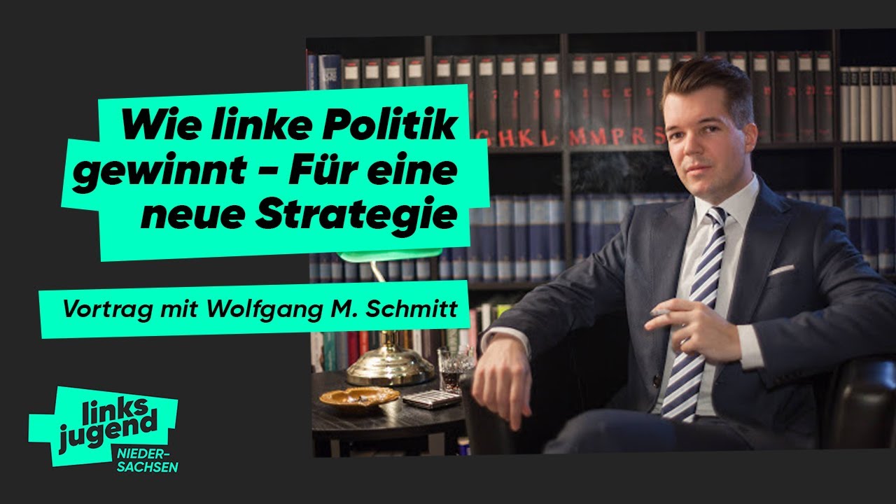 Wie linke Politik gewinnt - Für eine neue Strategie mit Wolfgang M. Schmitt