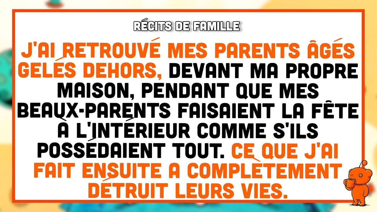 J’ai trouvé mes parents gelés dehors, tandis que mes beaux-parents faisaient la fête chez moi.