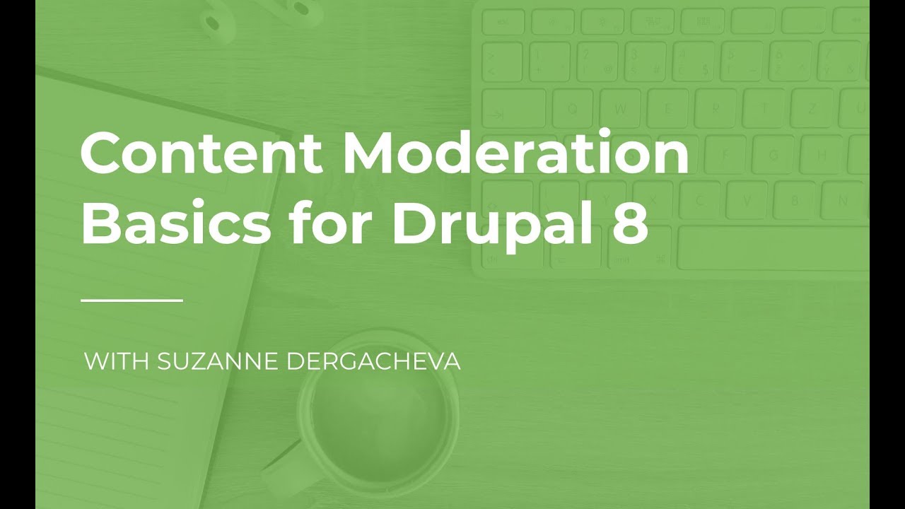 Content Moderation Basics for Drupal 8