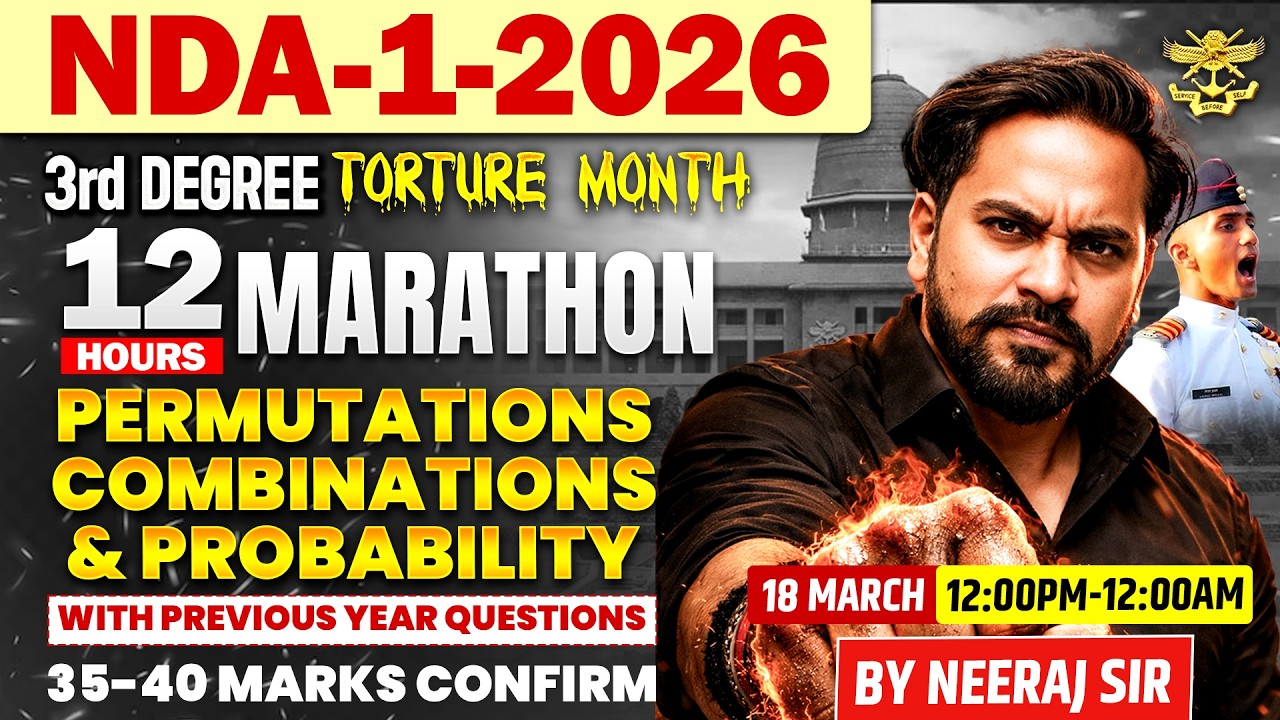 🚀NDA 1 2026 | 🏆 PERMUTATION COMBINATION & PROBABILITY 🏆| 12 Hours Marathon 🔥 | Coach Sir #NDA