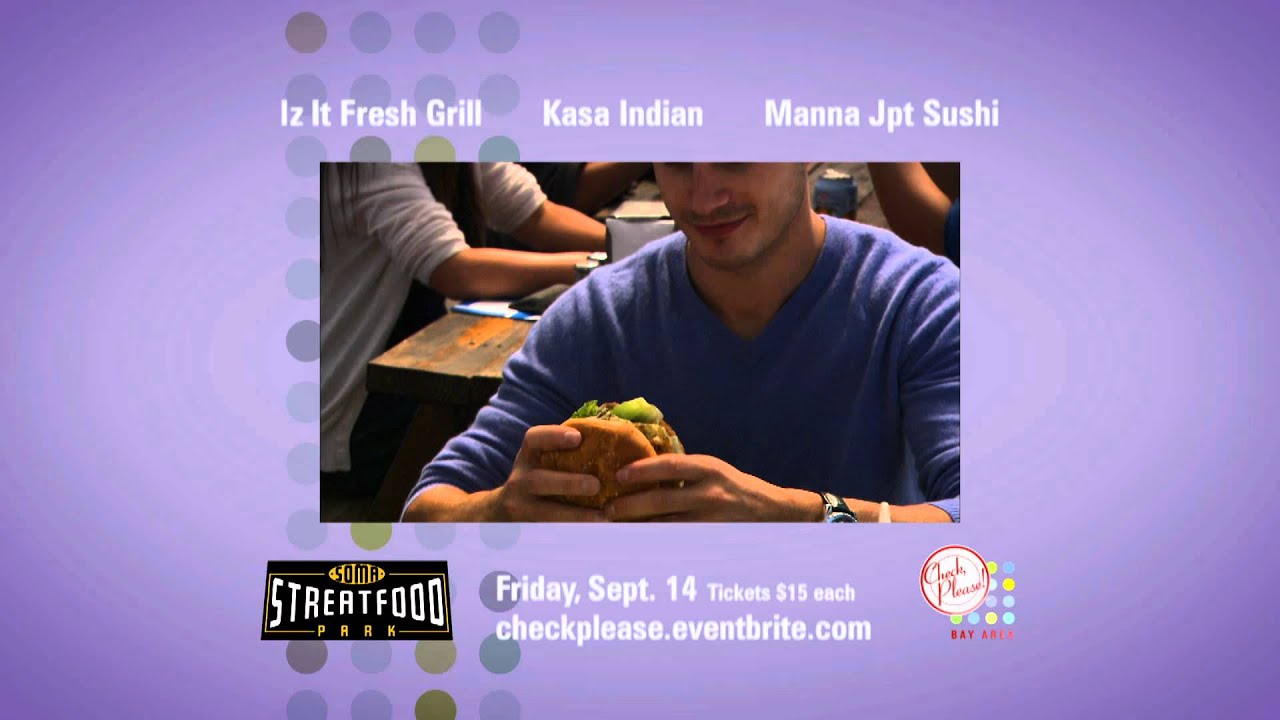 Check Please! Bay Area at SOMA StrEat Food Park on 9/14 | KQED