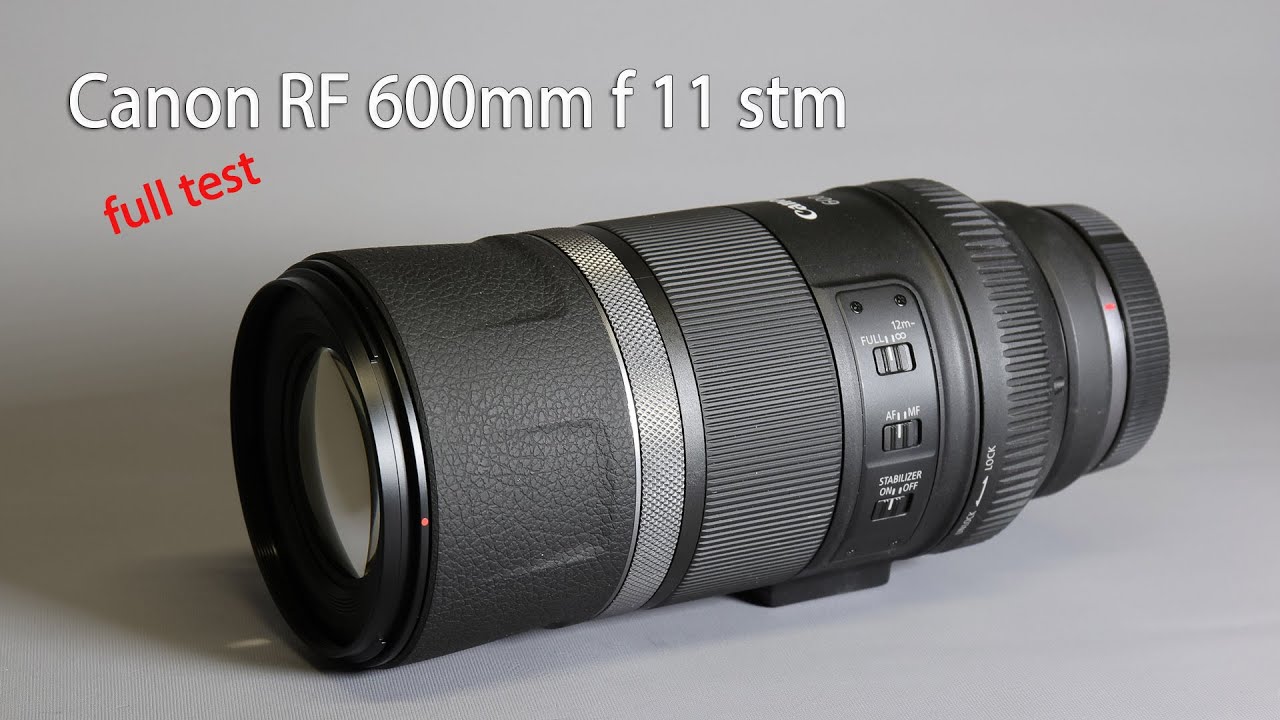 Canon 600mm f11 stm full test
