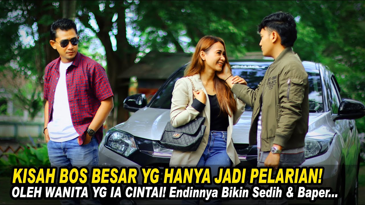 KISAH BOS BESAR YANG HANYA JADI PELARIAN OLEH WANITA YG IA CINTAI! Endingnya Bikin Sedih & Baper..!!
