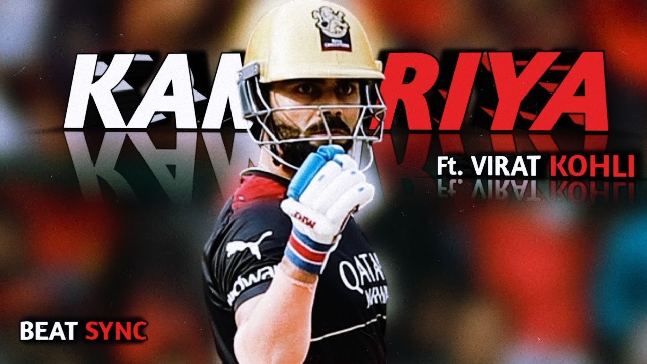 KAMARIYA X VIRAT KOHLI BEAT SYNC. VIRAT KOHLI STATUS. CRICKET EDIT.