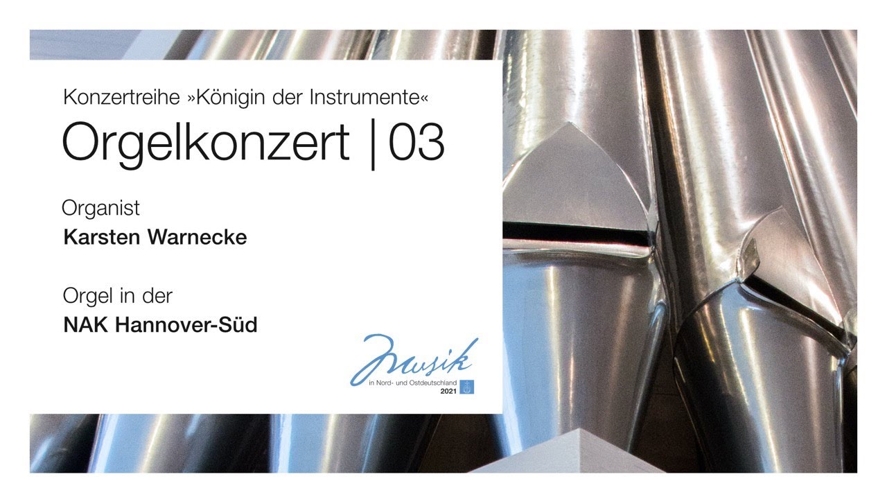 Orgelkonzert Nr. 3 aus der NAK Hannover-Süd