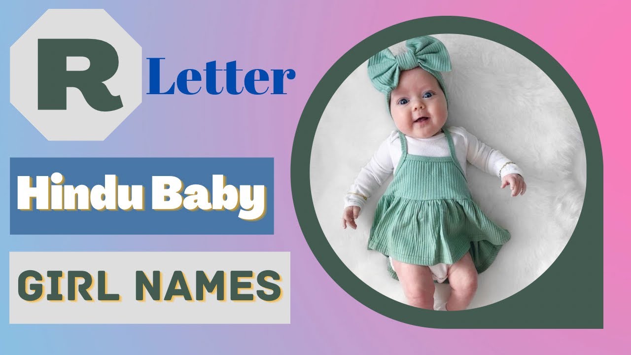 R Letter Baby Girl Names | Top 30 Latest Hindu Baby Girl Names by Alphabet 'R' | Saru's Empire