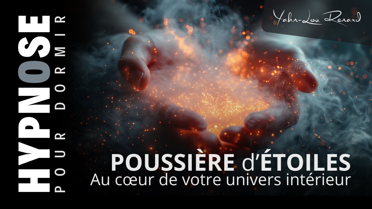 Hypnose sommeil profond | Poussières d'étoiles | Voyage au cœur de votre univers intérieur