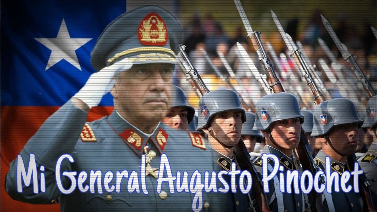 Mi General Augusto Pinochet -with CHILE'S Parade in 