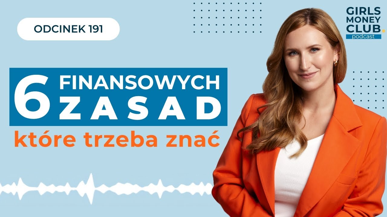 6 finansowych zasad, które trzeba znać | GMC odcinek 191