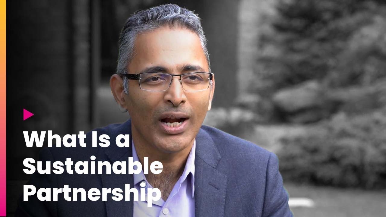 What Is a Sustainable Partnership by Vinod Parmeshwar