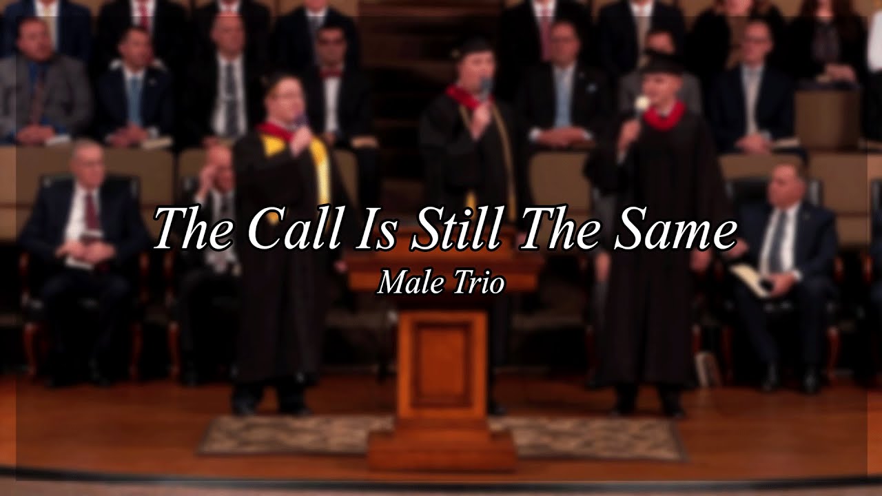 The Call Is Still The Same - Trio - Heartland Baptist Bible College