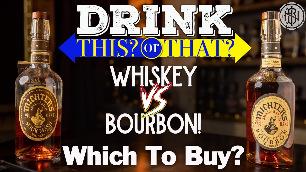 Michter's US-1 Bourbon vs Sour Mash Whiskey: Drink This Or That?