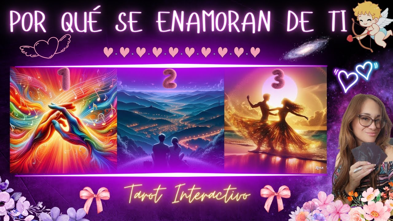 ¿Por Qué Se Enamoran De Tí? 💞😍💄🔮 Tarot Interactivo