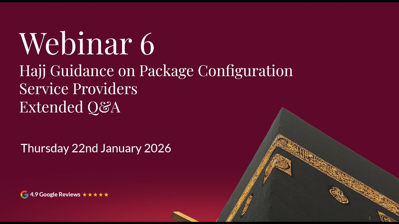 Hajj 2026 Guidance (Webinar 6) - Package Viewing and Configuration