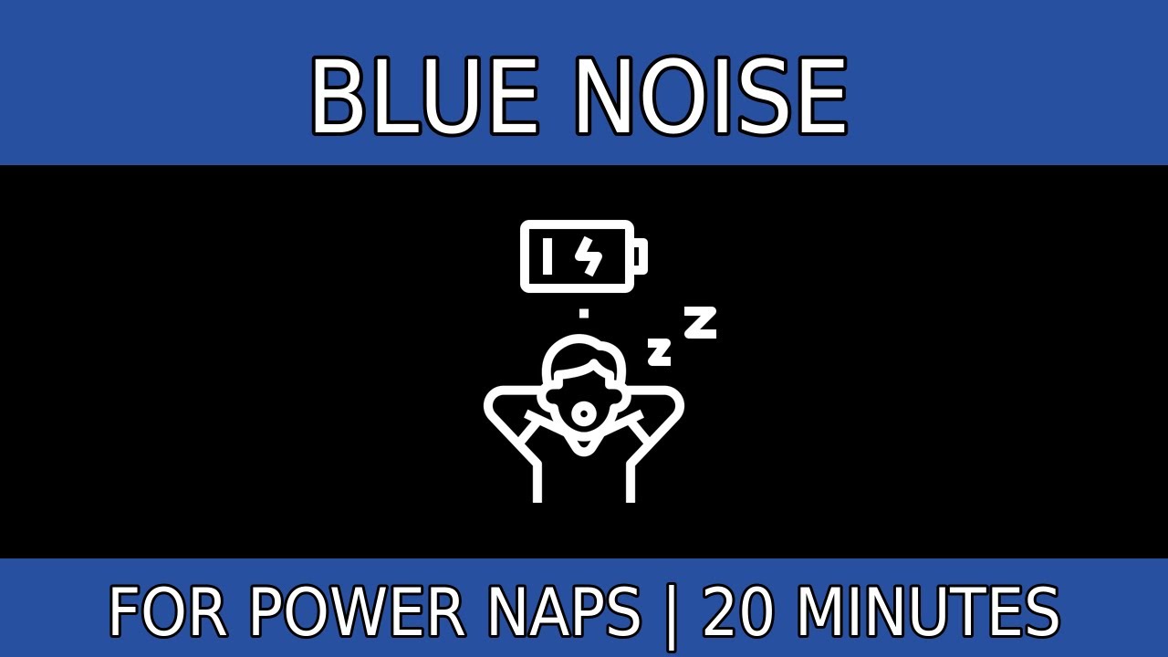 Blue Noise for Power naps