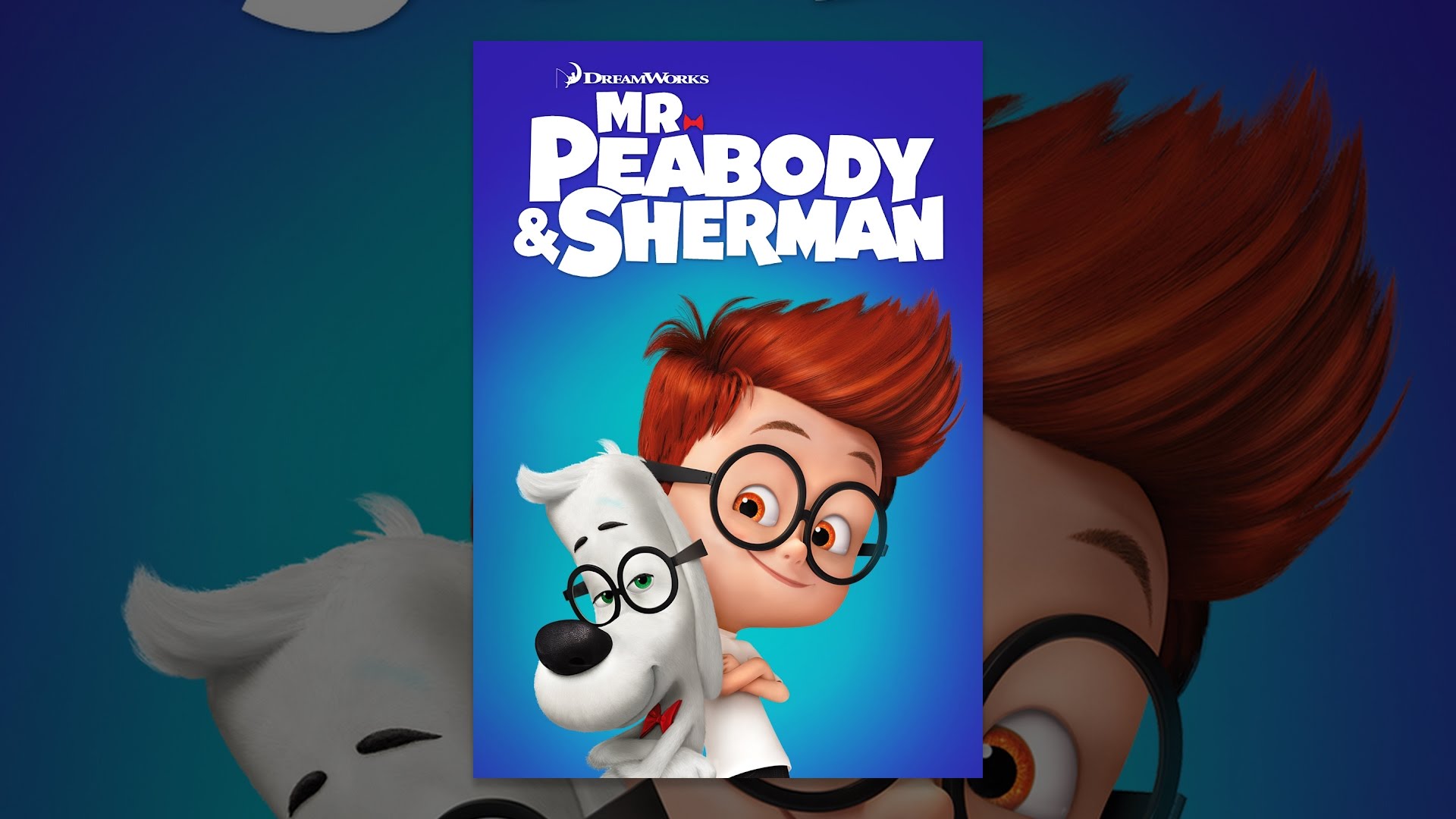 Mr. Peabody & Sherman