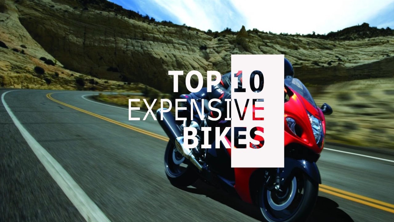 TOP 10 EXPENSIVE BIKES IN THE WORLD