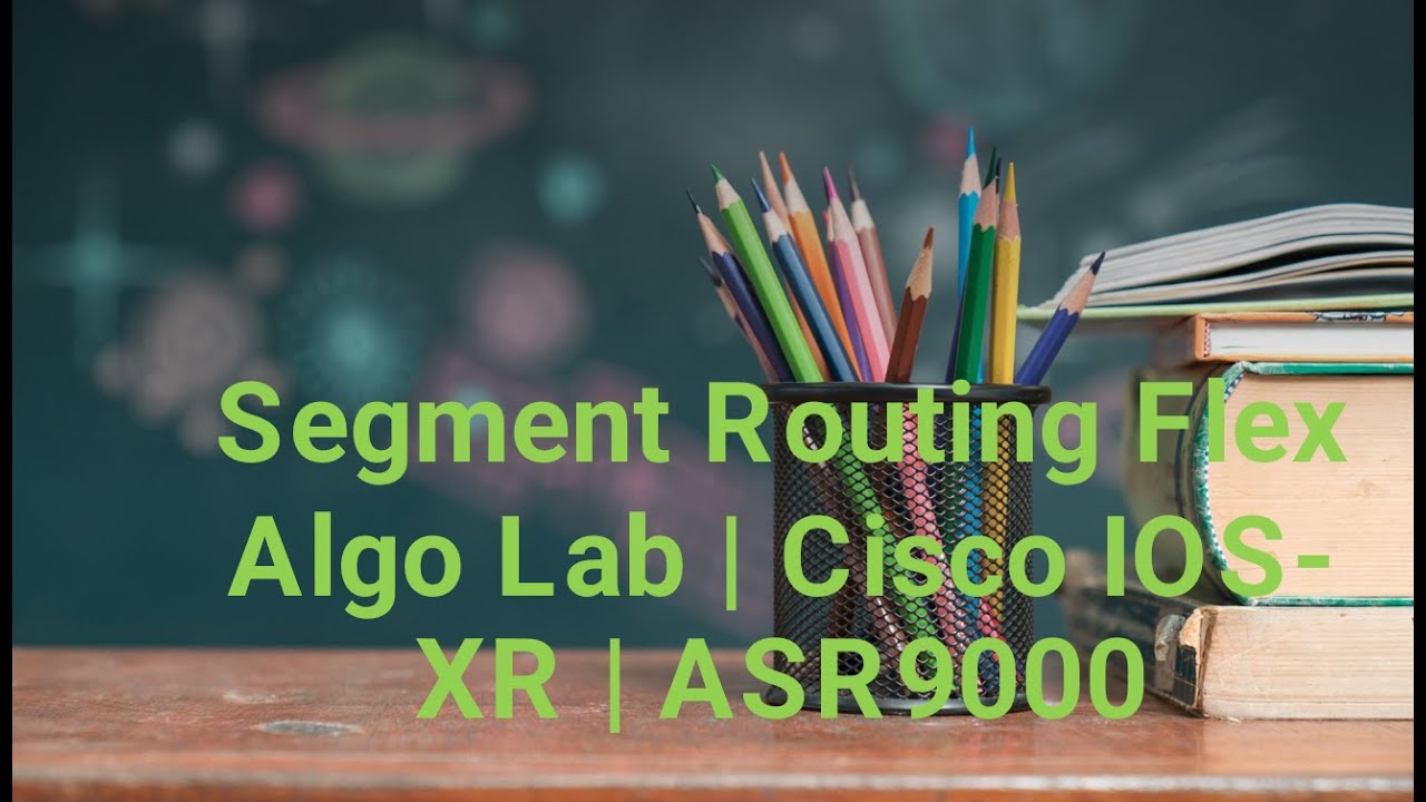 Segment Routing Flex Algo Lab | Cisco IOS-XR | ASR9000