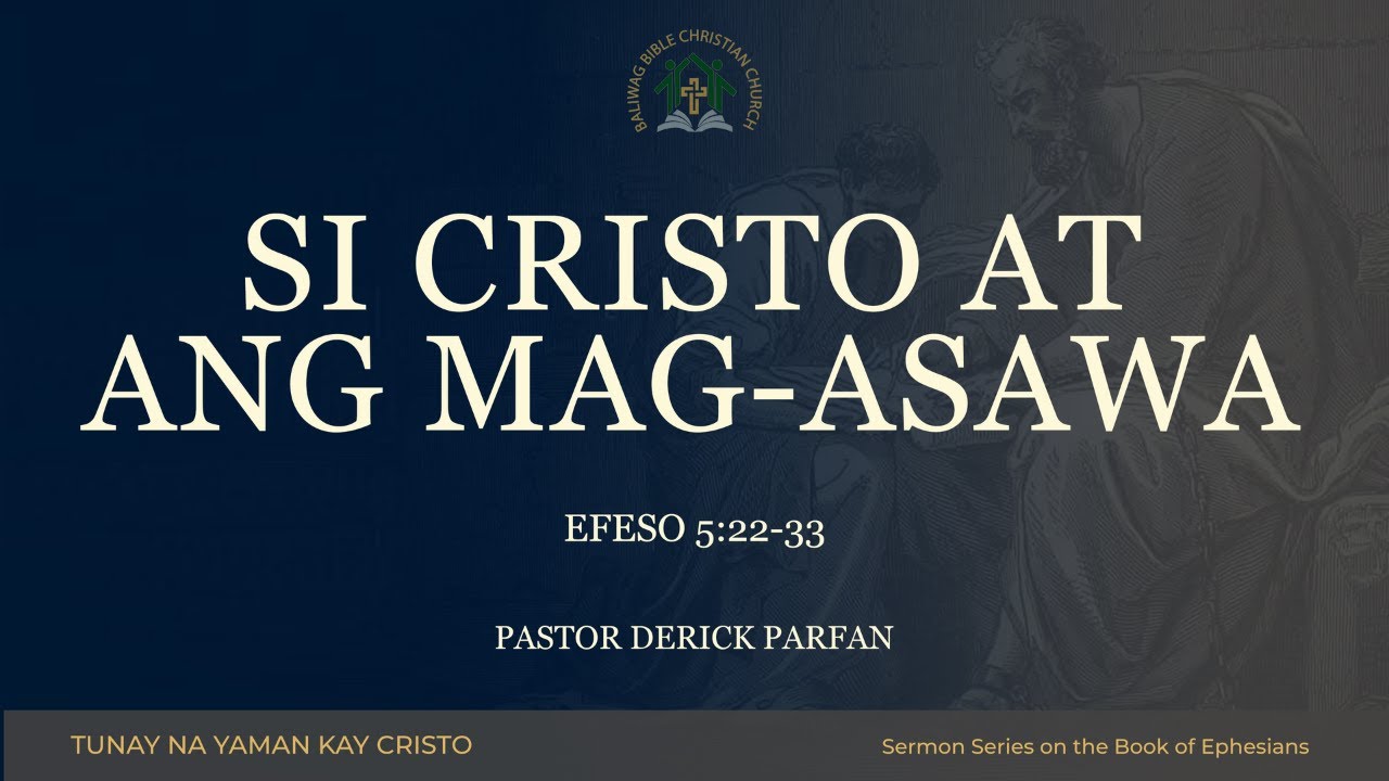 Ephesians 5:22-33 • Si Cristo at ang Mag-asawa