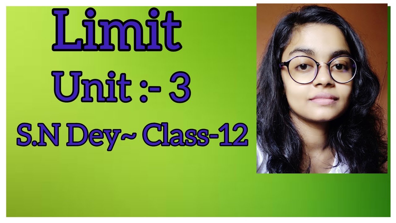 LIMIT◆CLASS-12◆S.N DEY◆UNIT-3