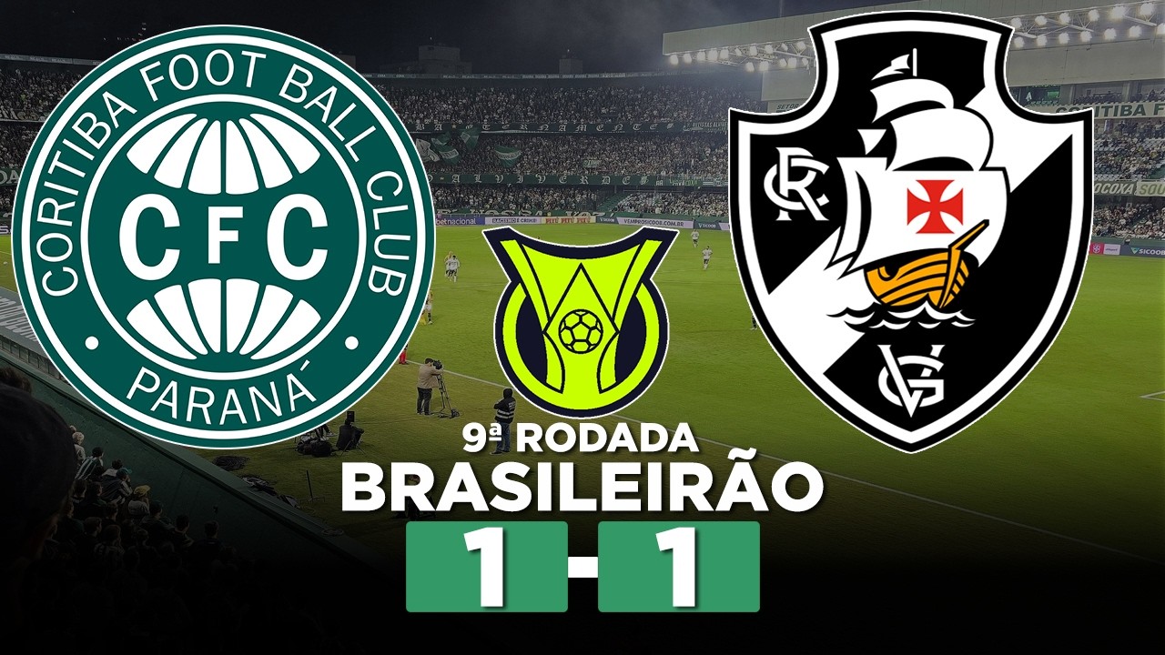 VASCO SE ATRAPALHA NO FIM E SOFRE GOL DE EMPATE DO CORITIBA NO COUTO PEREIRA! CORITIBA 1 x 1 VASCO