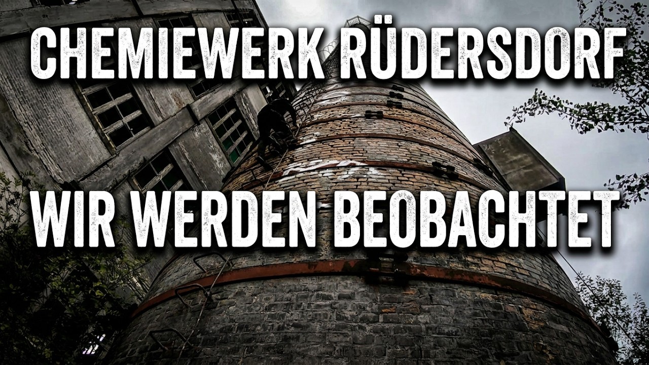 Das alte Chemiewerk Rüdersdorf - wir werden Beobachtet