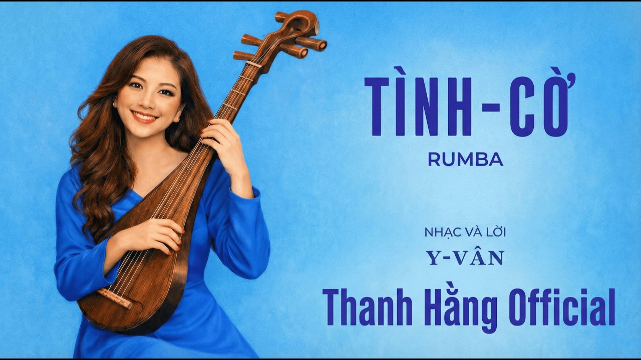Tình Cờ (Y Vân) - Thanh Hằng Cover | Bản nhạc Rumba Thất Truyền cực Hay và Lạ