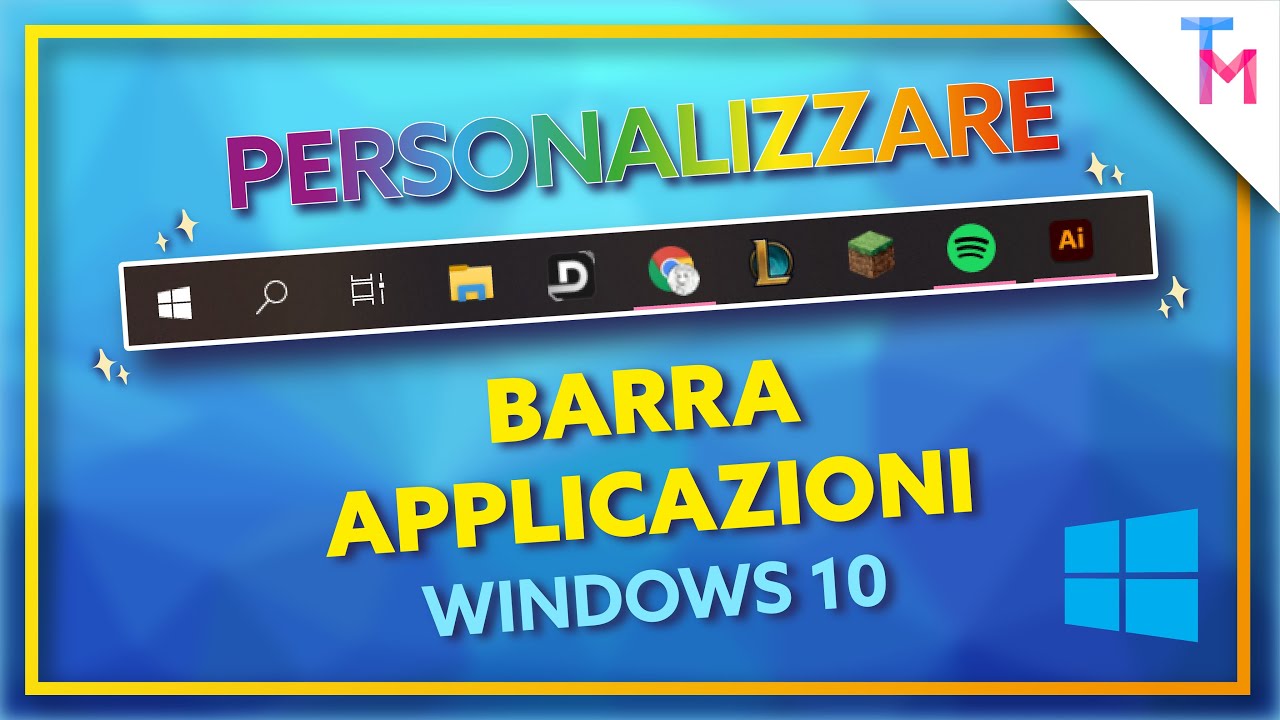 Come Personalizzare la Barra delle Applicazioni (Taskbar) su Windows 10