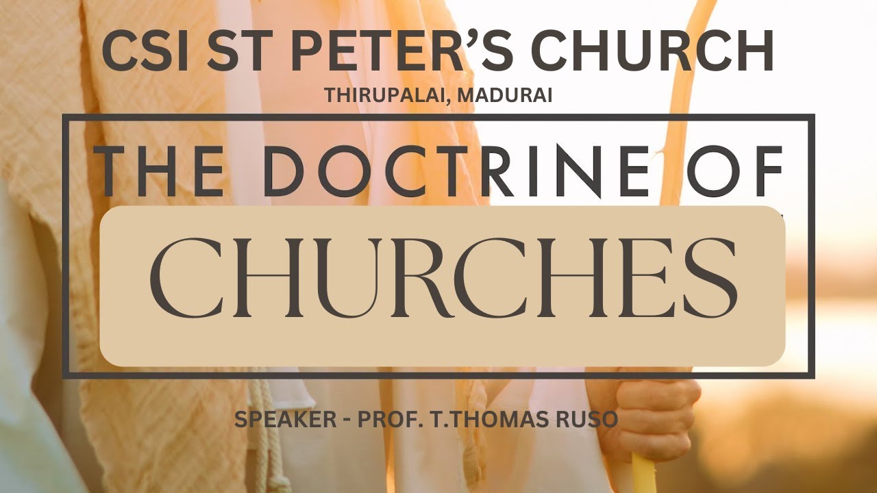 Doctrine of Churches 19-10-2025 | CSI St Peter's Church Thirupalai